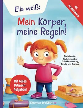 Ella weiß: Mein Körper, meine Regeln!