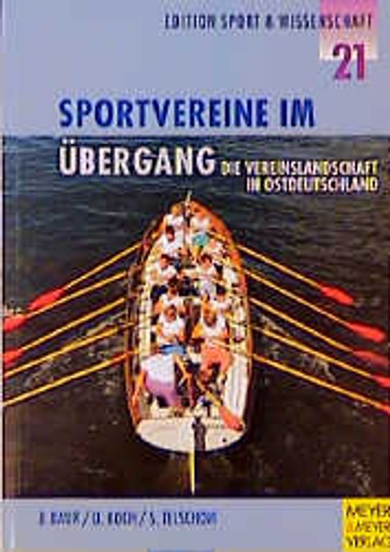 Sportvereine im Übergang. Die Vereinslandschaft in Ostdeutschland