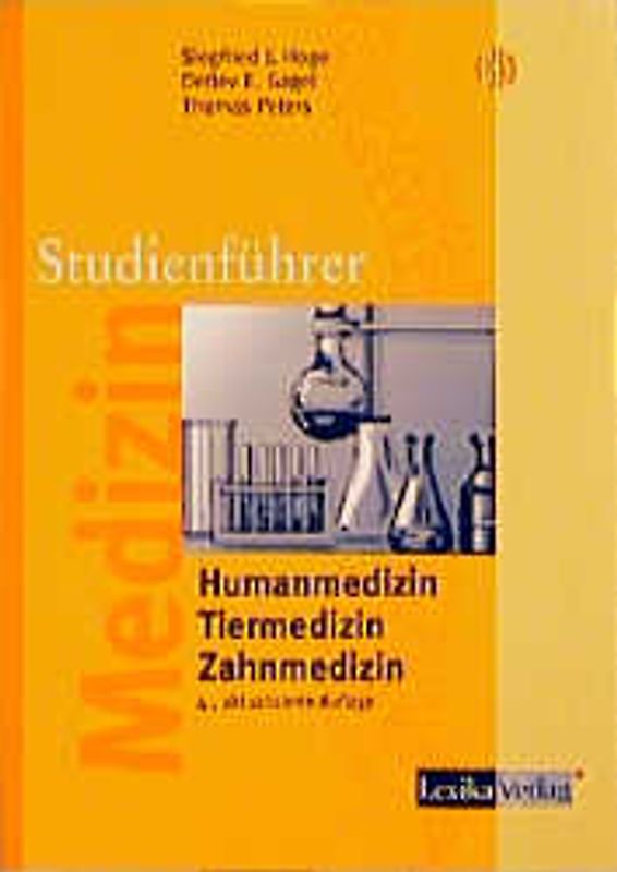 Studienführer Medizin. Humanmedizin, Tiermedizin, Zahnmedizin