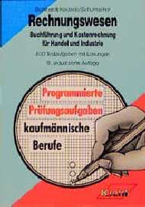 Rechnungswesen. Buchführung und Kostenrechnung für Handel und Industrie