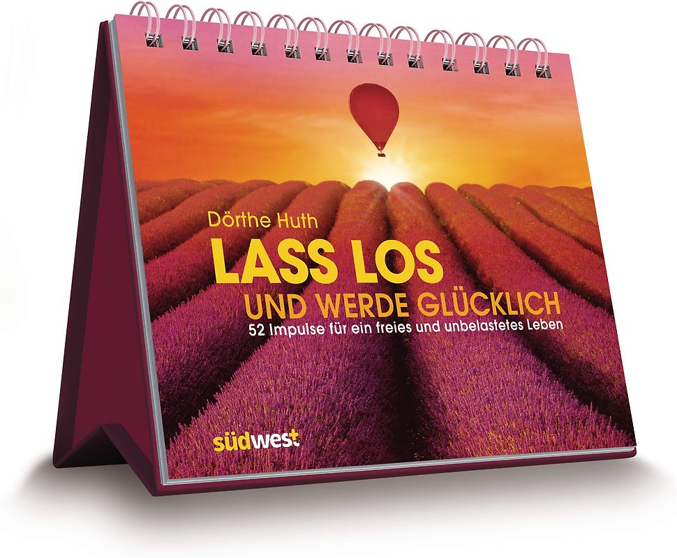 Lass los und werde glücklich
