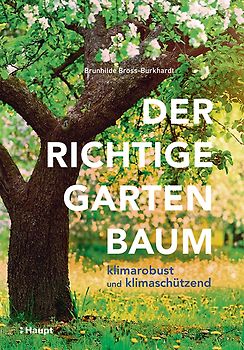 Mein Gartenbaum - klimarobust und klimaschützend