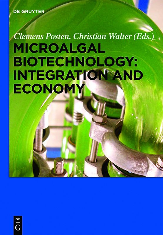 Microalgal Biotechnology: Integration and Economy