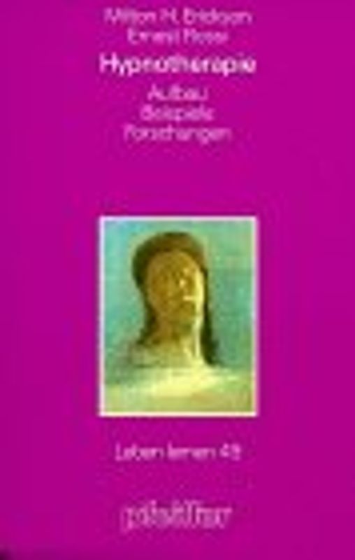 Hypnotherapie. Aufbau - Beispiele - Forschungen