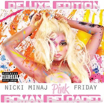Nicki Minaj - Pink Friday: Roman Reloaded (Deluxe Edition)
