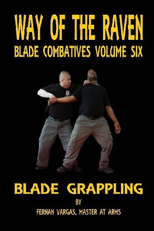 Way of the Raven Blade Combative Volume Six