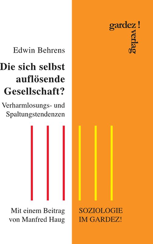 Die sich selbst auflösende Gesellschaft?