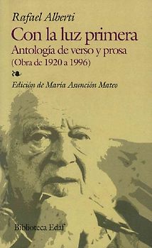 Con la luz primera antología de verso y prosa : (obra de 1920 a 1996)