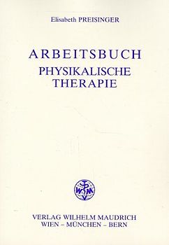 Arbeitsbuch Physikalische Therapie