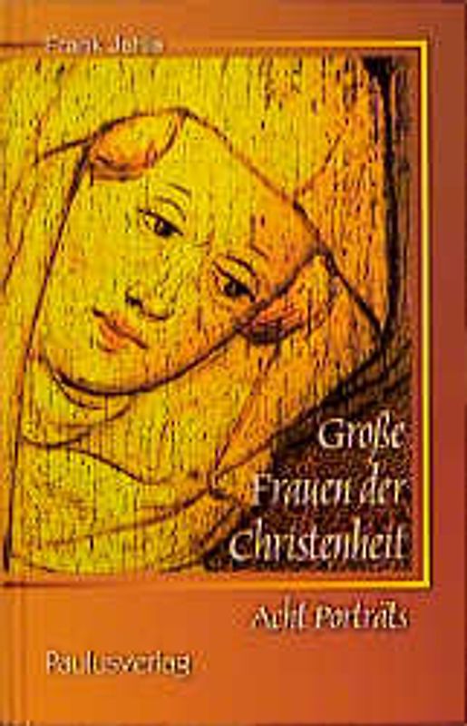 Grosse Frauen der Christenheit