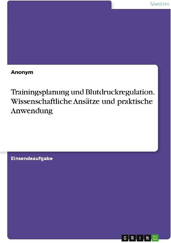 Trainingsplanung und Blutdruckregulation. Wissenschaftliche Ansätze und praktische Anwendung