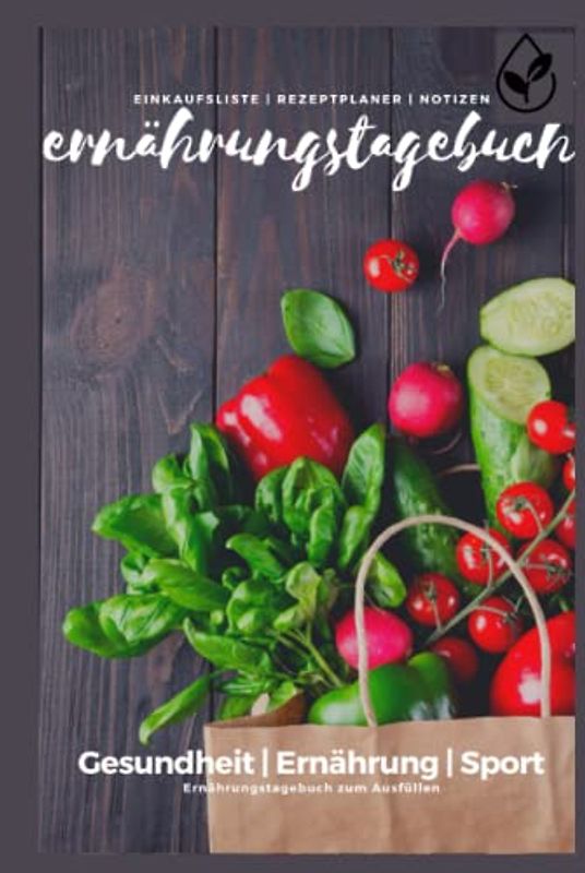 Ernährungstagebuch: Dieses Ernährungstagebuch zum Ausfüllen kann bei einer Ernährungsumstellung sowie beim Abnehmen eine gute Unterstützung sein | Abnehmtagebuch | Diättagebuch | Essenstagebuch.