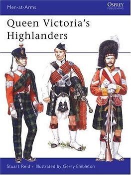 Queen Victoria's Highlanders (Men-at-Arms) - Stuart Reid