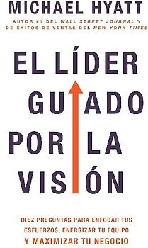 El Líder Guiado Por La Visión