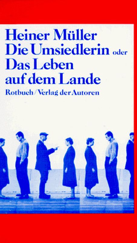 Die Umsiedlerin oder Das Leben auf dem Lande