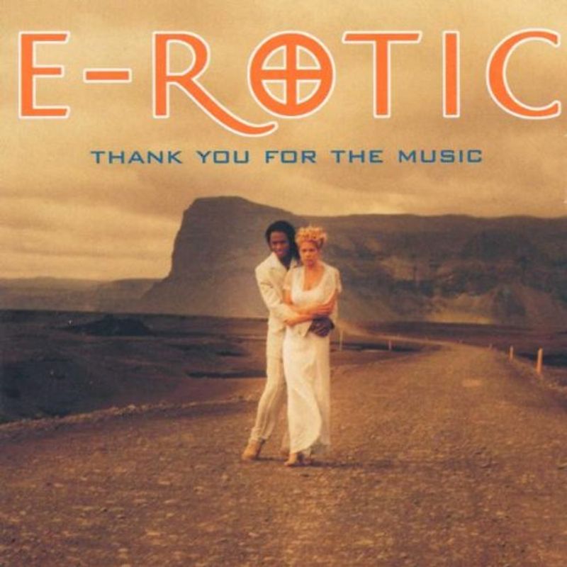 E-Rotic - Thank You for the Music