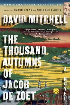 The Thousand Autumns of Jacob de Zoet: A Novel - Mitchell, David