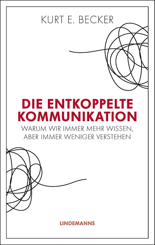 Die entkoppelte Kommunikation