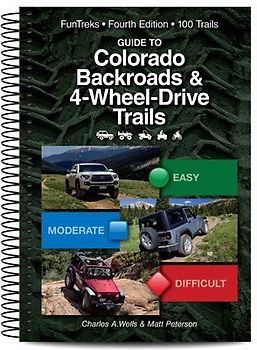 Guide to Colorado Backroads & 4-Wheel Drive Trails 4th Edition