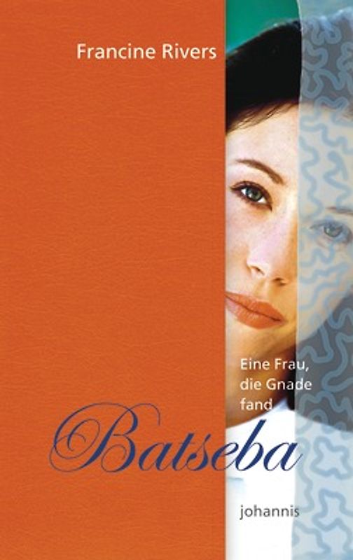 Eine Frau, die Gnade fand - Batseba