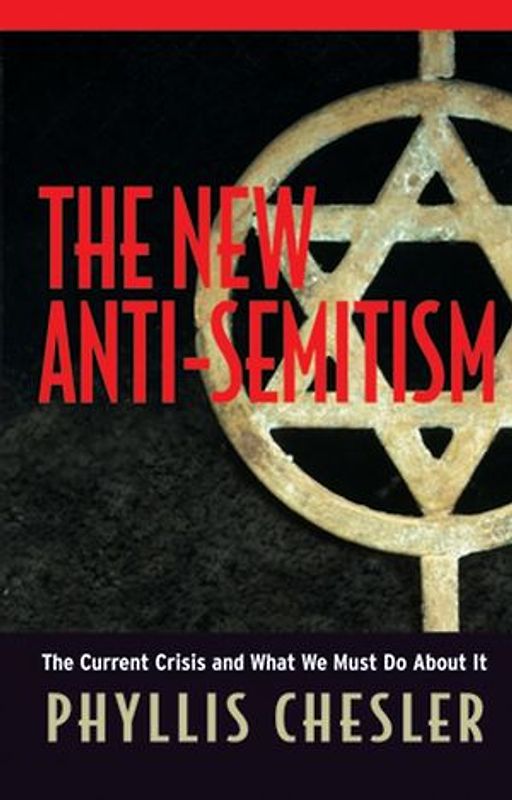 The New Anti-Semitism