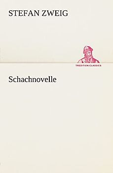 Schachnovelle (TREDITION CLASSICS)