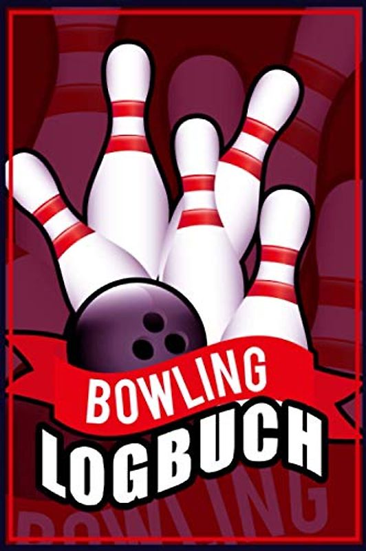 Bowling Logbuch: Bowling Logbuch: Einfaches Bowlen Punktebuch A5 zum eintragen der Spielstände I Dokumentation der Ergebnisse auf der Bowlingbahn I Geschenk für Bowler