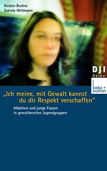 "Ich meine, mit Gewalt kannst du dir Respekt verschaffen"