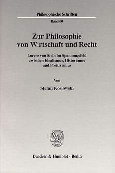 Zur Philosophie von Wirtschaft und Recht.