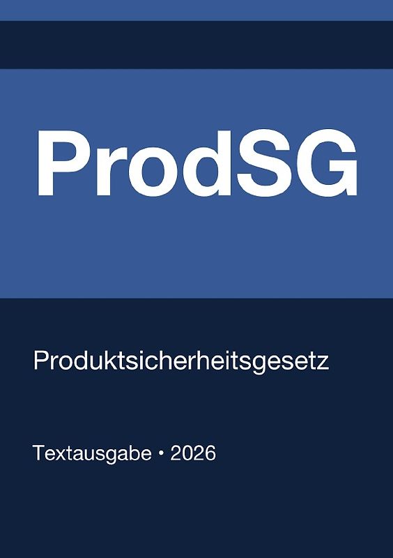 ProdSG - Produktsicherheitsgesetz (Deutschland) 2026