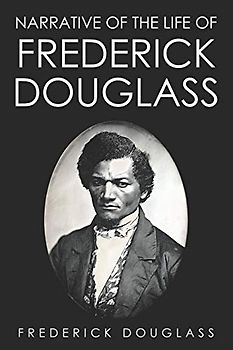 Narrative of the Life of Frederick Douglass