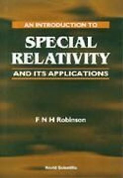 An Introduction to Special Relativity and Its Applications