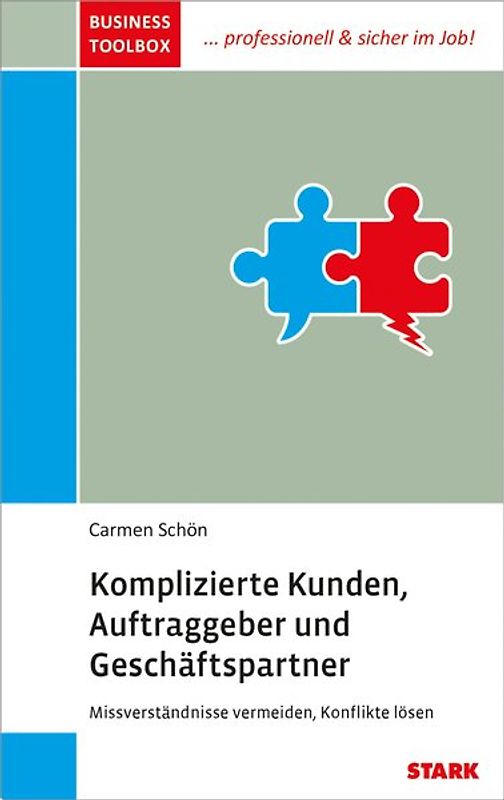 STARK Business Toolbox - Komplizierte Kunden, Auftraggeber und Geschäftspartner