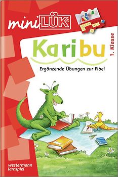 miniLÜK-Übungshefte / miniLÜK. Deutsch / 1. Klasse - Deutsch: Karibu - Übungen angelehnt an das Lehrwerk