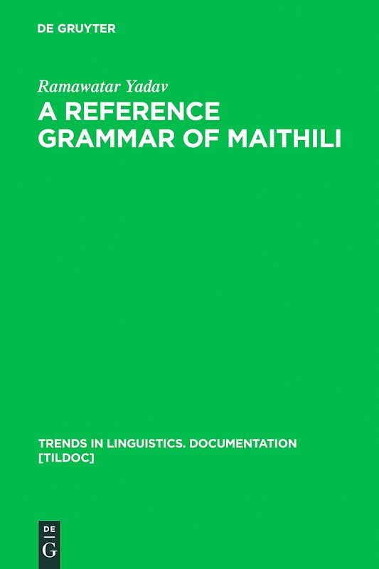 A Reference Grammar of Maithili