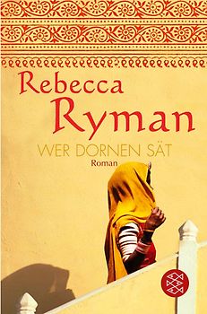 Wer Dornen sät. Roman