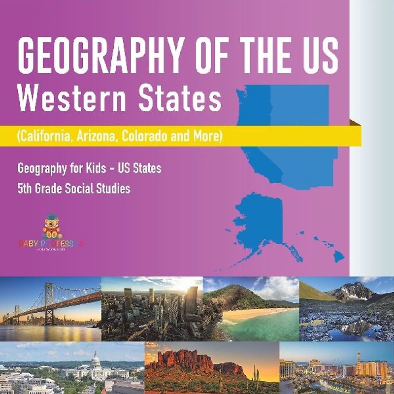 Geography of the US - Western States (California, Arizona, Colorado and More | Geography for Kids - US States | 5th Grade Social Studies