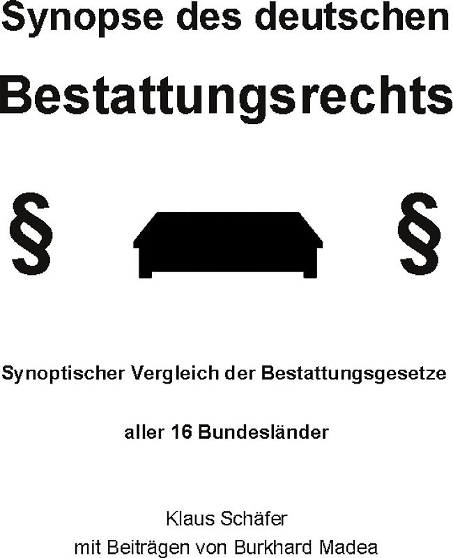 Synopse des deutschen Bestattungsrechts