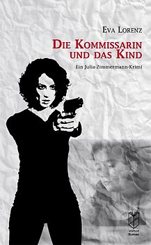 Die Kommissarin und das Kind