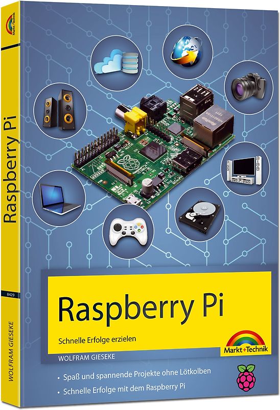Raspberry PI - Schnelle Erfolge erzielen