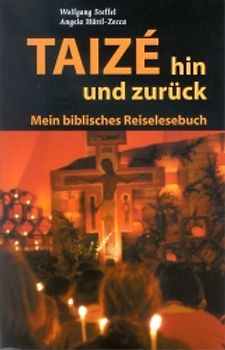 Taizé hin und zurück