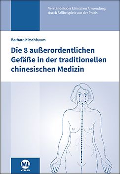 Die 8 außerordentlichen Gefäße in der traditionellen chinesischen Medizin