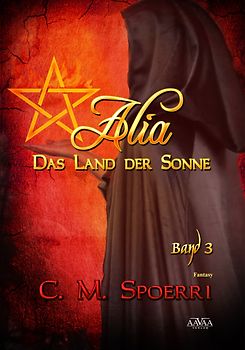 Alia - Das Land der Sonne (Band 3) - Großdruck