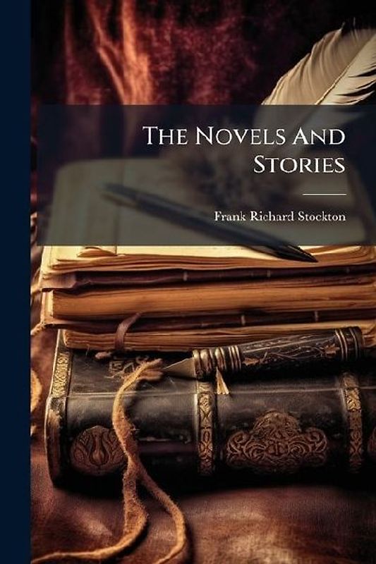 The Novels And Stories