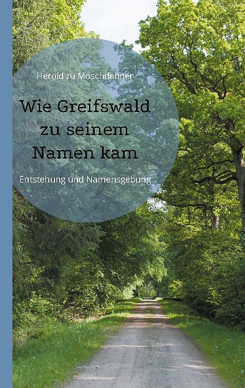 Wie Greifswald zu seinem Namen kam