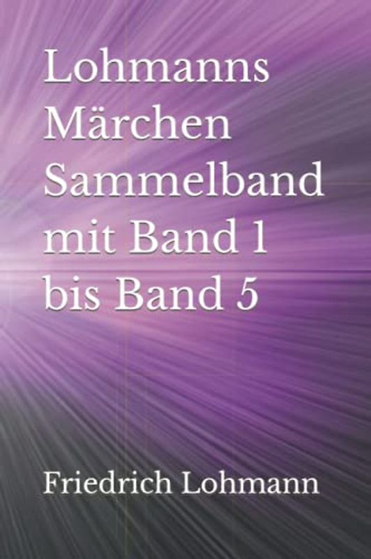 Lohmanns Märchen Sammelband mit Band 1 bis Band 5