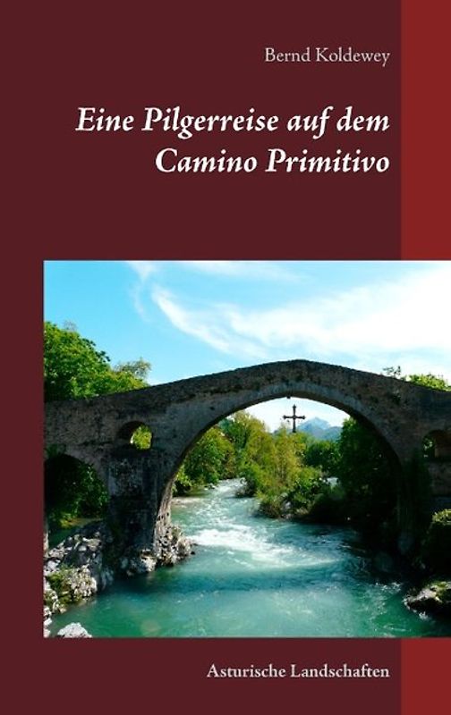 Eine Pilgerreise auf dem Camino Primitivo