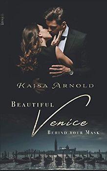 Behind your Mask: Beautiful Venice