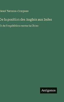 De la position des Anglais aux Indes