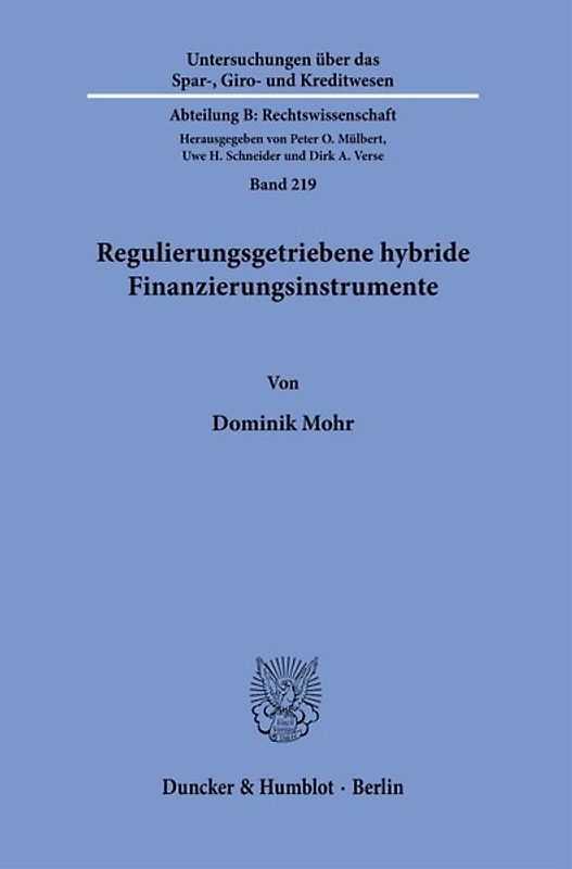 Regulierungsgetriebene hybride Finanzierungsinstrumente.